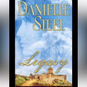 “Legacy” by Danielle Steel a Best Selling Novel